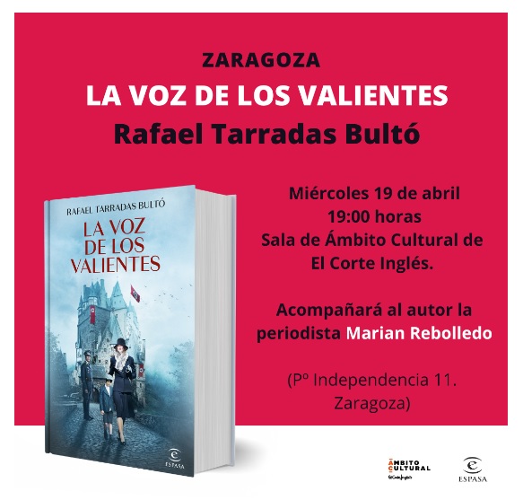 Presentación del libro 'La voz de los valientes', de Rafael Tarradas Bultó.  Espasa, 2023 - Centro del Libro de Aragón